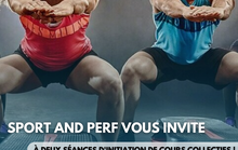 SPORT AND PERF VOUS INVITE A DEUX SEANCES D'INITIATION DE COURS COLLECTIFS !